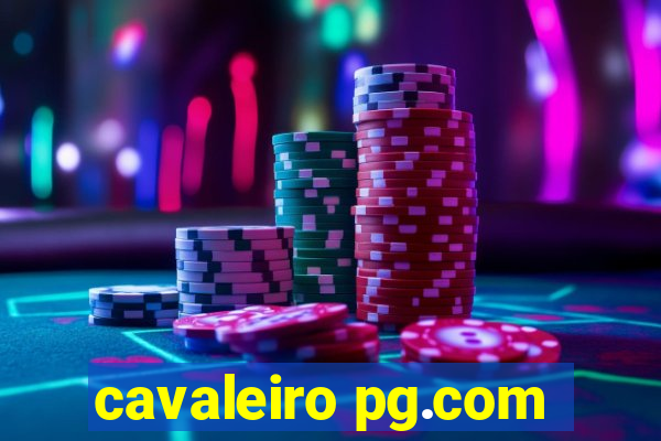 cavaleiro pg.com